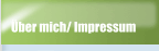 Über mich/ Impressum