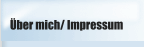 Über mich/ Impressum